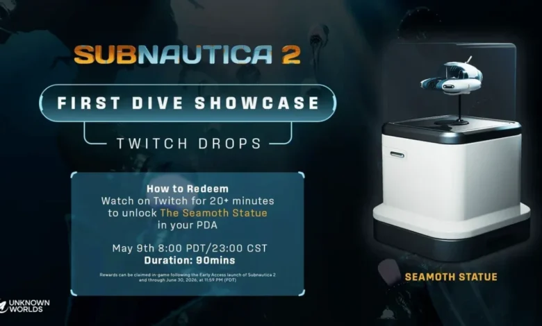 Promotional graphic for the Subnautica 2 First Dive Showcase, detailing how players can earn an in-game Seamoth Statue reward through Twitch Drops on May 9th.
